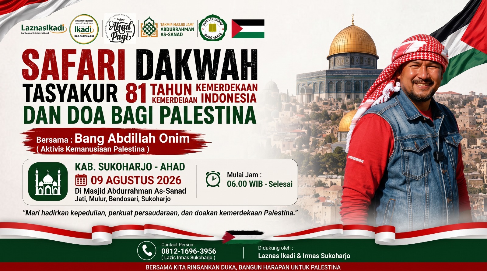 Safari  Dakwah: Tasyakur 81 Tahun Kemerdekaan Indonesia dan Doa Bagi Palestina 